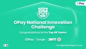 OPay unveils top 48 teams in National Innovation Challenge