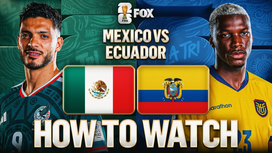 How to Watch Mexico vs. Ecuador: TV Channel, Live Stream, Time