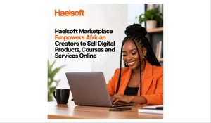 Haelsoft Marketplace empowers African creators to sell digital products, courses, services online