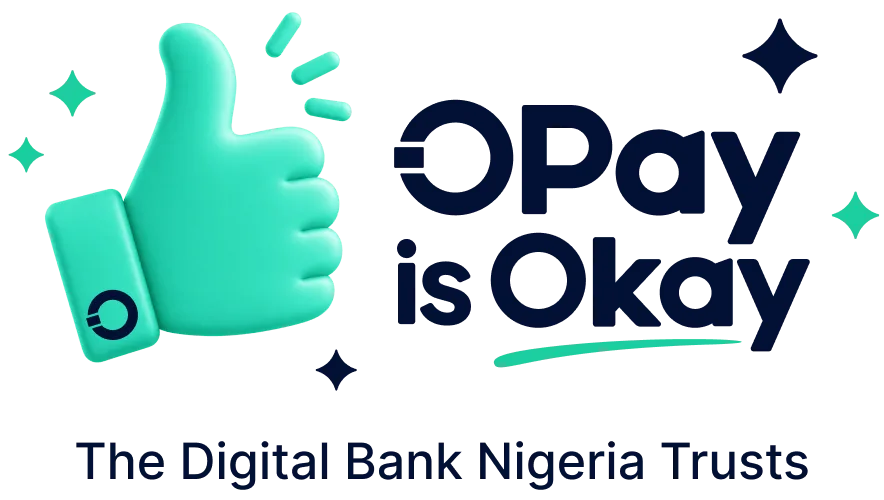 OPay is Okay: Trust is not claimed – It is earned